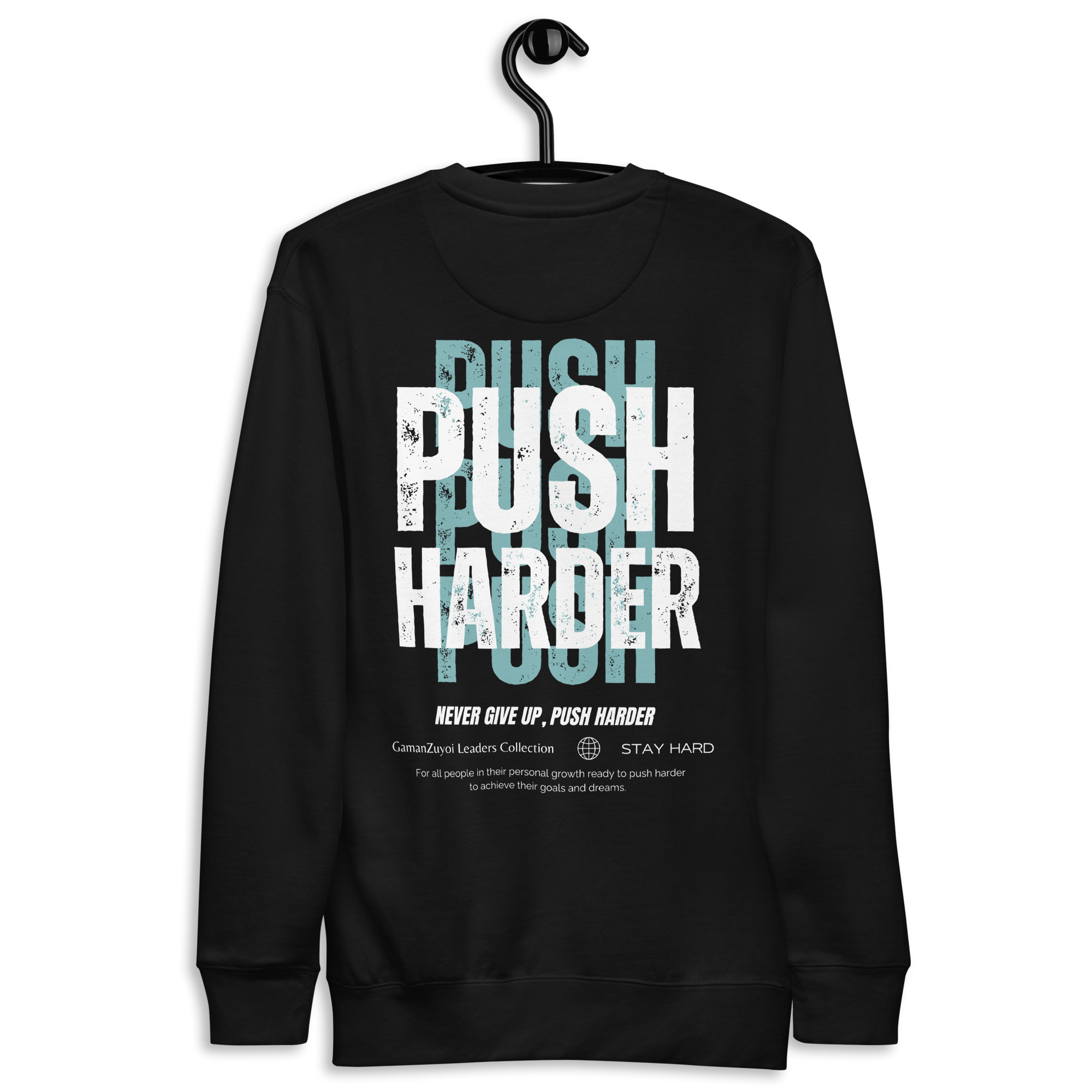 Sudadera sin capucha Push Harder de GamanZuyoi Leader's Collection color negro parte trasera