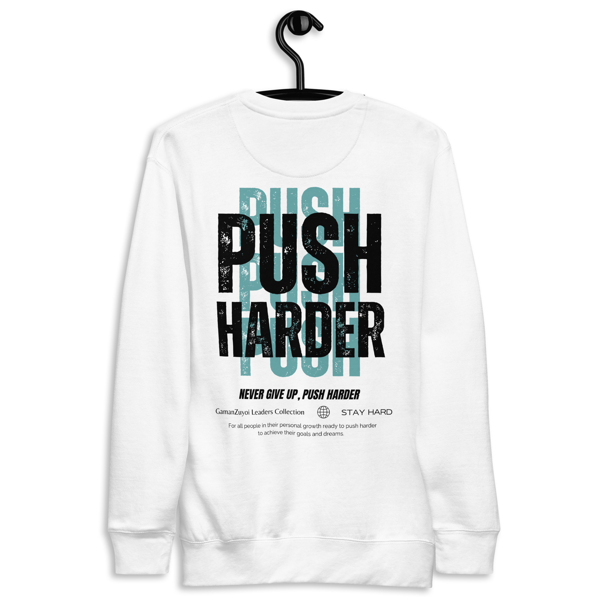 Sudadera sin capucha Push Harder de GamanZuyoi Leader's Collection color blanco parte trasera